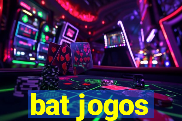 bat jogos